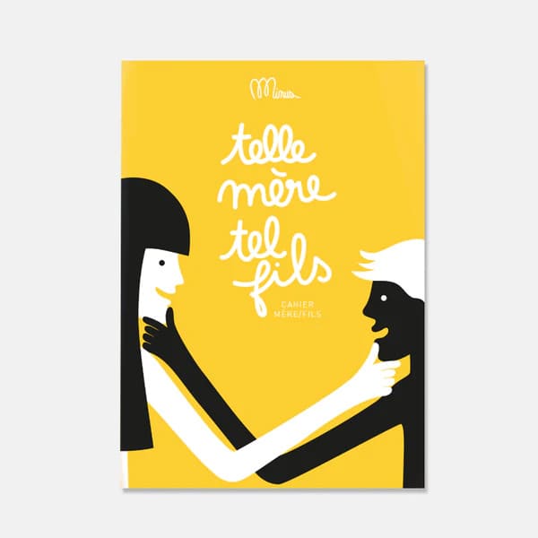  Livre à remplir version Telle Mère, Tel Fils ? de la marque Minus edition, imprimé dans le nord de la France, à partir de 6 ans.